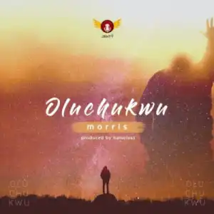 Morris - “Oluchuwku”